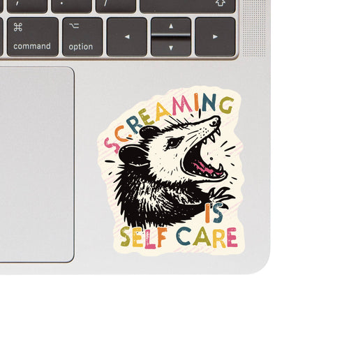 J&M: Screaming is Self Care Possum High Quality Vinyl Sticker