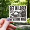 MGCo: Get in Loser We are Doing Magic Sticker - 3"