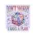 J&M: I Have a Plan Dice Game High Quality Vinyl Sticker